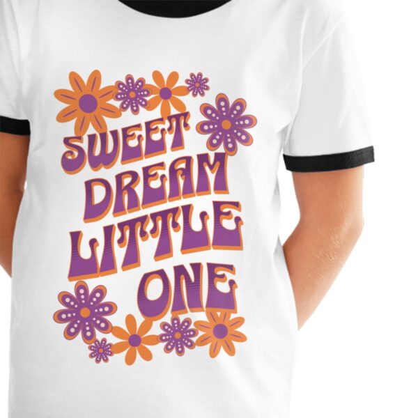 Sweet Dreams Little One T Shirts for Teens with Black Border - Image 2