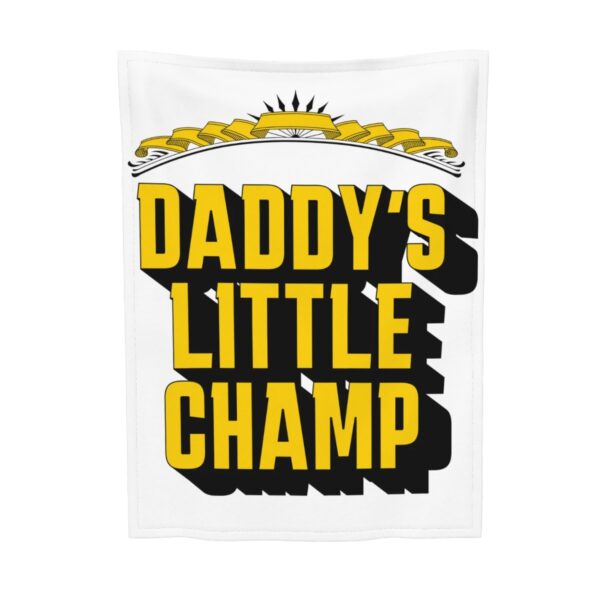 Daddy's Little Champ Super Soft Plush Baby Blanket