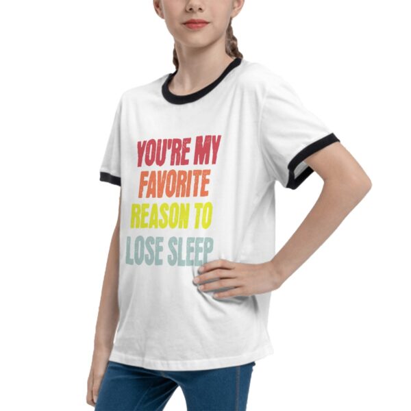 You're My Favorite T Shirts for Teens with Black Border - Image 5