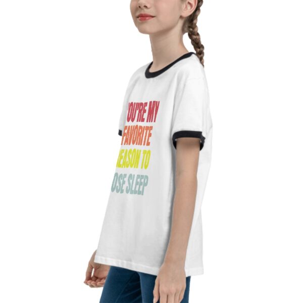 You're My Favorite T Shirts for Teens with Black Border - Image 4